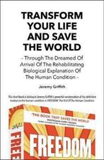 Transform Your Life and Save the World 9781741290486, Jeremy Griffith, Zo goed als nieuw, Verzenden