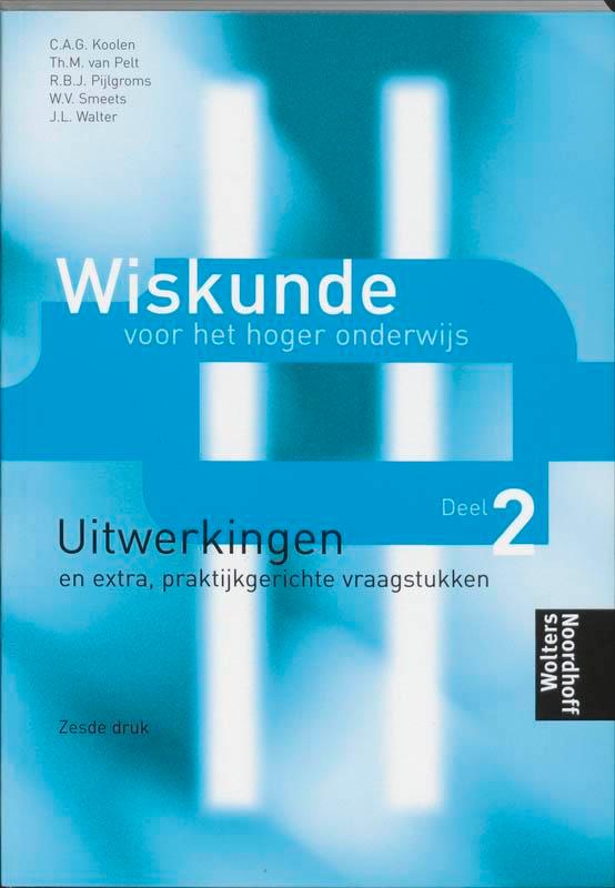 Wiskunde HO II - uitwerkingen 9789001033422 C.A.G. Koolen, Boeken, Wetenschap, Gelezen, Verzenden