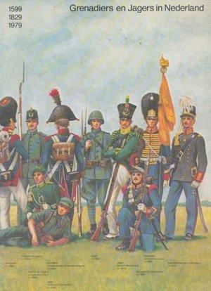 Grenadiers en Jagers in Nederland 1599, 1829, 1979, Livres, Langue | Langues Autre, Envoi