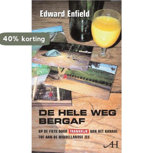 De hele weg bergaf 9789086801015 E. Enfield, Boeken, Reisverhalen, Gelezen, Verzenden