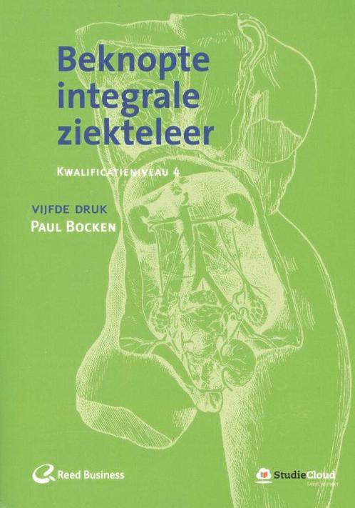 Beknopte integrale ziekteleer 9789035234697 Paul Bocken, Boeken, Wetenschap, Zo goed als nieuw, Verzenden