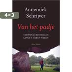 Van het padje 9789089722324 Annemiek Schrijver, Verzenden, Gelezen, Annemiek Schrijver