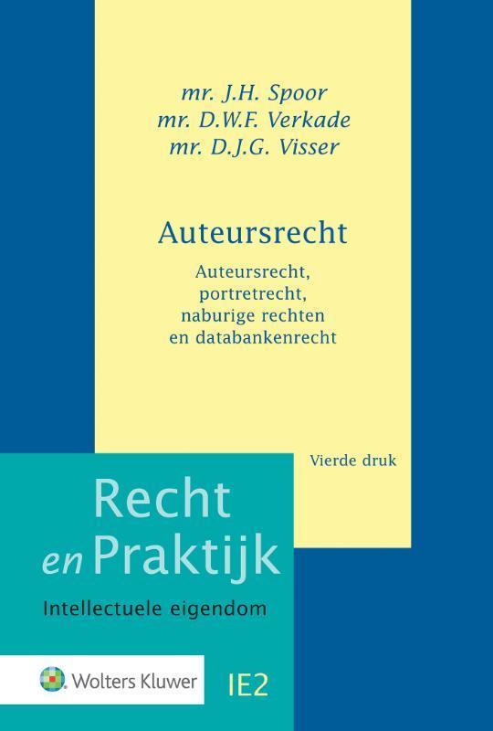 Auteursrecht / Recht en Praktijk - Intellectuele eigendom /, Boeken, Studieboeken en Cursussen, Zo goed als nieuw, Verzenden