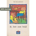 Ik ben een held / Boektoppers / 1998 3/4 9789020870985, Boeken, Kinderboeken | Jeugd | 13 jaar en ouder, Verzenden, Gelezen, Ted van Lieshout