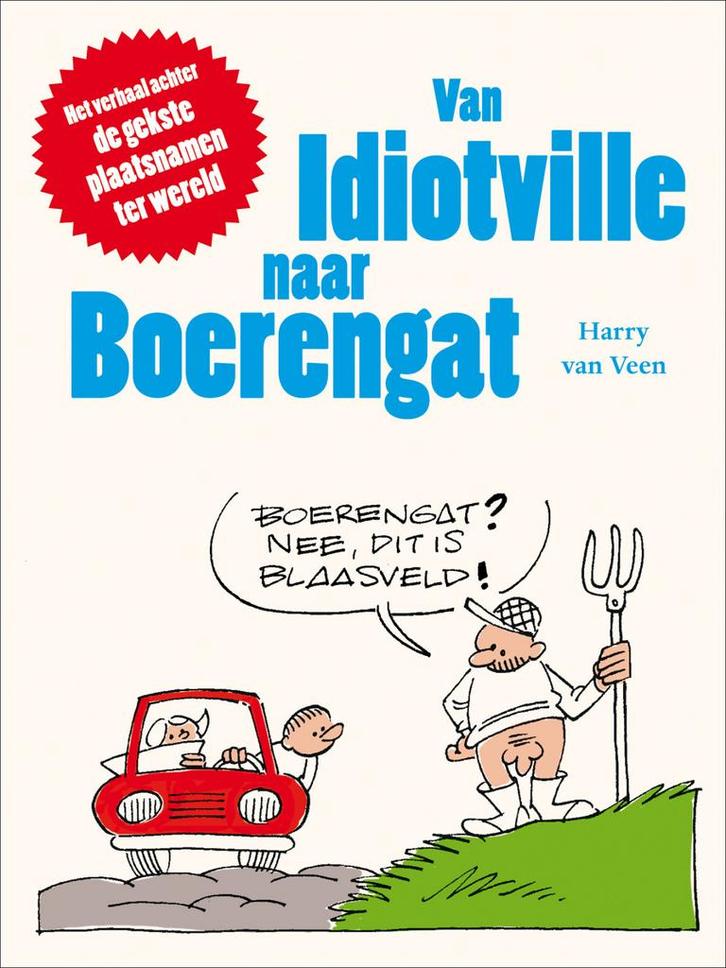 Van Idiotville naar Boerengat 9789020975659 H. van Veen, Boeken, Reisgidsen, Zo goed als nieuw, Verzenden