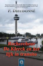 De Klerck 4 -   Rechercheur De Klerck en het lijk in, Livres, Policiers, P. Dieudonné, Verzenden