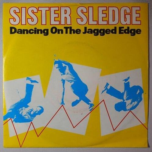 Sister Sledge - Dancing on the jagged edge - Single, CD & DVD, Vinyles Singles, Single, Pop
