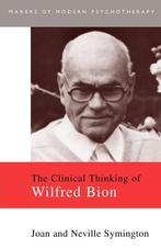 Clinical Thinking of Wilfred Bion - Joan and Neville Symingt, Boeken, Verzenden, Nieuw