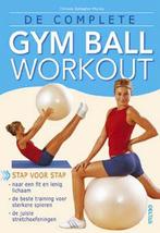 De complete gym ball workout 9789044709810, Boeken, Verzenden, Gelezen, C. Gallagher-Mundy