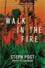 Walk In The Fire 9781947993457 Steph Post, Verzenden, Gelezen, Steph Post