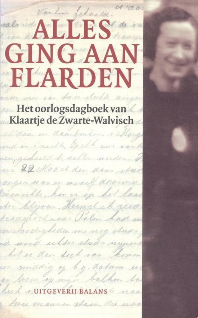 Alles ging aan flarden 9789460032189 Klaartje de Zwarte, Boeken, Literatuur, Gelezen, Verzenden