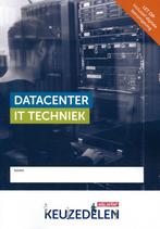 Keuzedeel Datacenter IT Techniek / Keuzedelen 9789037259155, Boeken, Verzenden, Zo goed als nieuw