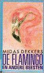 De flamingo en andere beesten 9789025401641 Midas Dekkers, Boeken, Verzenden, Zo goed als nieuw, Midas Dekkers