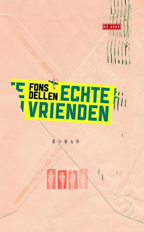 Echte vrienden 9789044533996 Fons Dellen, Boeken, Romans, Zo goed als nieuw, Verzenden