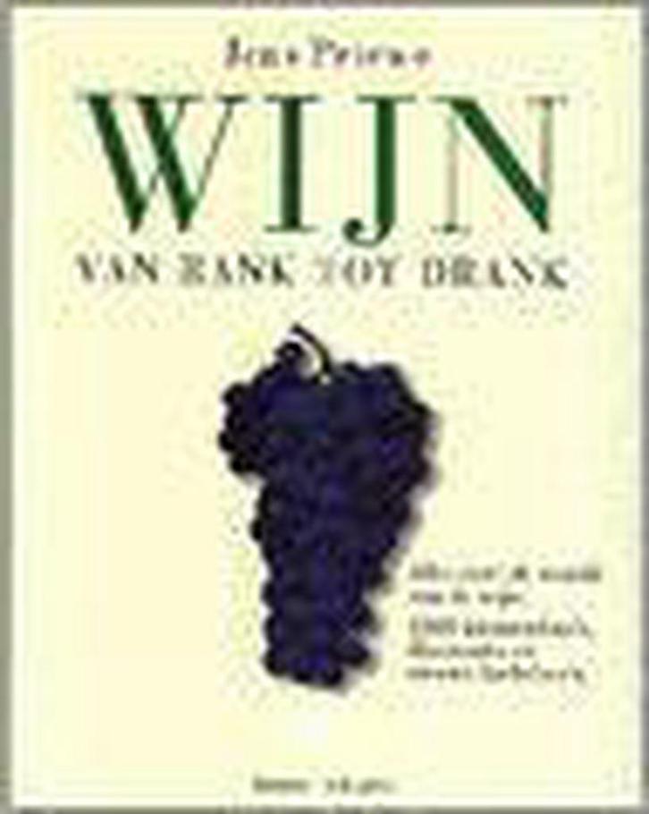WIJN VAN RANK TOT DRANK 9789080379527 J. Priewe, Boeken, Kookboeken, Gelezen, Verzenden