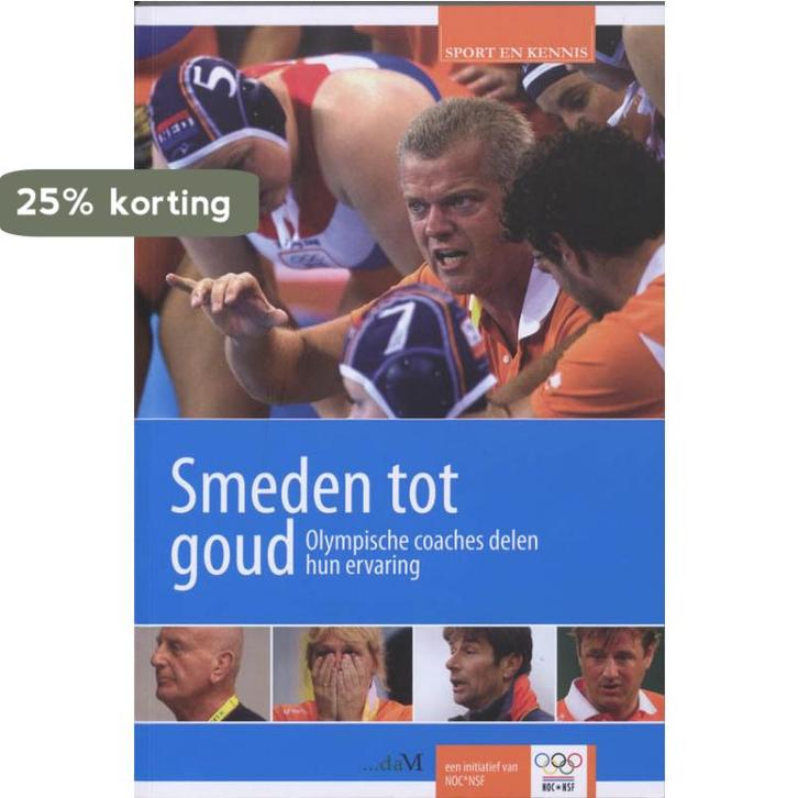 Smeden tot goud / Sport en Kennis 9789071902062, Boeken, Hobby en Vrije tijd, Zo goed als nieuw, Verzenden