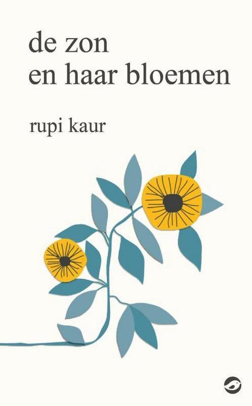 De zon en haar bloemen 9789492086815 Rupi Kaur, Boeken, Overige Boeken, Zo goed als nieuw, Verzenden