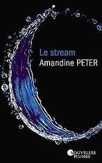Le Stream  Peter, Amandine  Book, Gelezen, Peter, Amandine, Verzenden