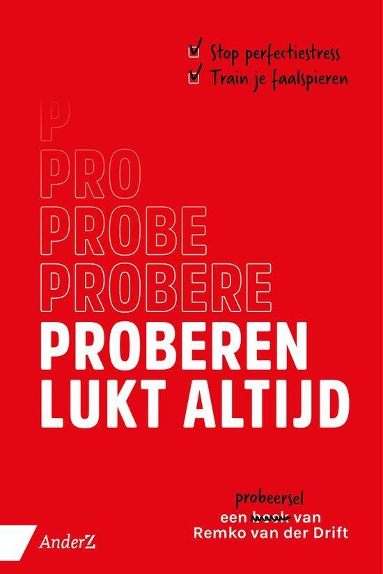 Proberen lukt altijd - Remko van der Drift - 9789462961593 -, Livres, Psychologie, Envoi