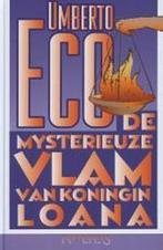 De mysterieuze vlam van koningin Loana 9789044605273, Boeken, Verzenden, Gelezen, Umberto Eco