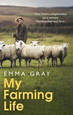 My Farming Life 9780751582024 Emma Gray, Verzenden, Gelezen, Emma Gray
