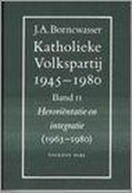 Katholieke Volkspartij 1945-1980 9789056250928, J.A. Bornewasser, Verzenden