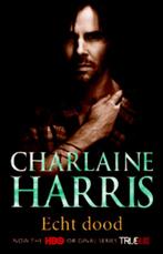 Echt dood / True blood 9789024547548 Charlaine Harris, Boeken, Verzenden, Zo goed als nieuw, Charlaine Harris