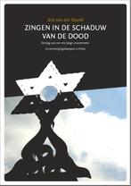 Zingen in de schaduw van de dood 9789081891424, Verzenden, Gelezen, Arie van den Heuvel