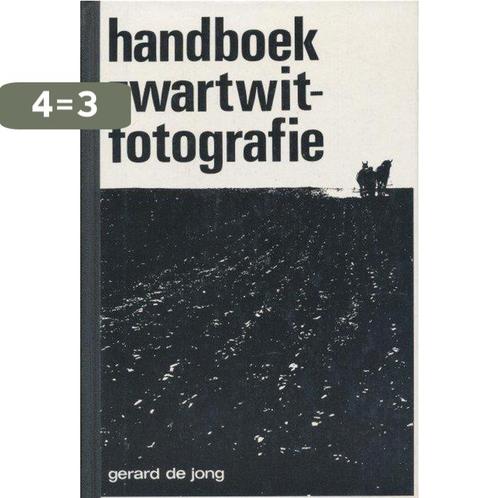 Handboek zwartwitfotografie 9789010011923 Alwine de Jong, Boeken, Overige Boeken, Zo goed als nieuw, Verzenden