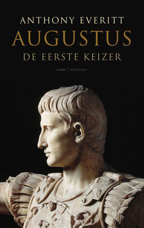 Augustus 9789026322938 Anthony Everitt, Livres, Histoire mondiale, Envoi