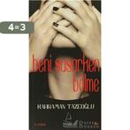 Beni Susarken Bölme 9786054455294 Kahraman Tazeoglu, Verzenden, Gelezen, Kahraman Tazeoglu