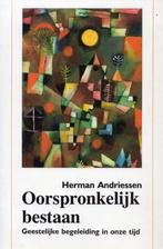 Oorspronkelijk bestaan - Herman Andriessen - 9789030408772 -, Livres, Religion & Théologie, Verzenden