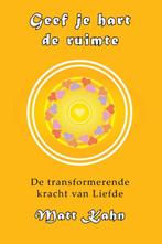 Geef je hart de ruimte 9789463310390 Matt Kahn, Boeken, Verzenden, Zo goed als nieuw, Matt Kahn