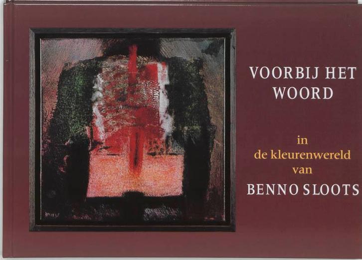 Voorbij het woord 9789062385614 B. Sloots, Boeken, Kunst en Cultuur | Beeldend, Gelezen, Verzenden