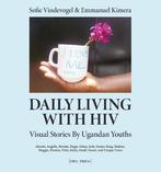 Daily living with HIV 9789463938150 Sofie Vindevogel, Boeken, Verzenden, Zo goed als nieuw, Sofie Vindevogel