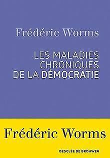 Les Maladies chroniques de la democratie  Worms,...  Book, Boeken, Overige Boeken, Zo goed als nieuw, Verzenden