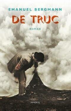 De truc (9789044631166, Emanuel Bergmann) (Emanuel Bergmann), Boeken, Romans, Nieuw, Verzenden