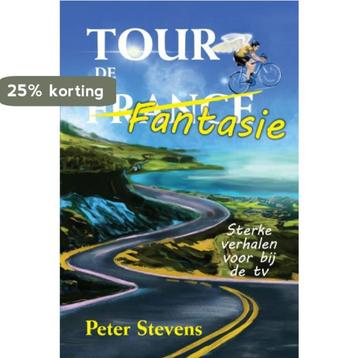 Tour de Fantasie 9789402244359 Peter Stevens, Verzenden, Peter Stevens