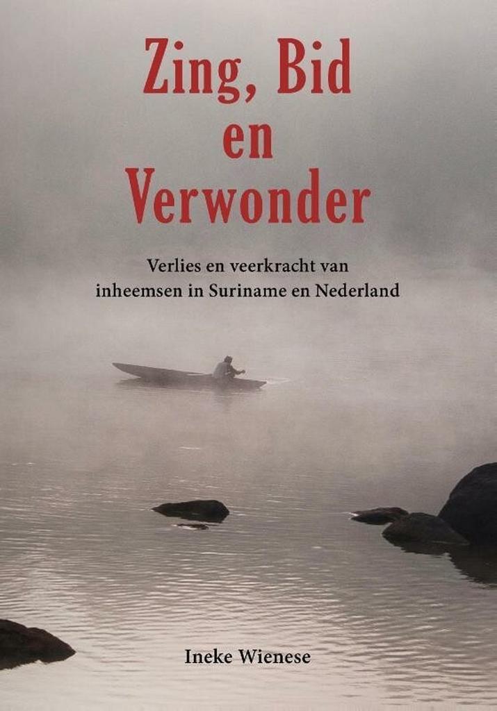 Zing, bid en verwonder 9789493071841 Ineke Wienese, Boeken, Esoterie en Spiritualiteit, Zo goed als nieuw, Verzenden
