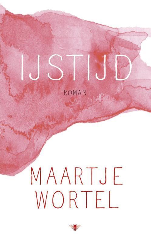 IJstijd 9789023485414 Maartje Wortel, Boeken, Romans, Zo goed als nieuw, Verzenden