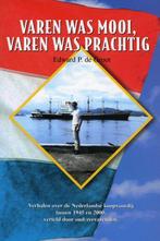 Varen Was Mooi Varen Was Prachtig 9789060132760, Boeken, Vervoer en Transport, Verzenden, Gelezen, E.P. de Groot