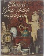 Elseviers Grote Antiekencyclopedie 9789010014849, Jaqueline Ebeling, Henriëtte Heldring en Paul Hendrikse, Verzenden