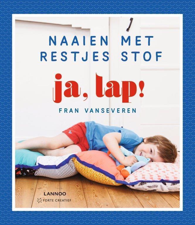 Ja, lap! 9789077437131 Fran Van Severen, Boeken, Hobby en Vrije tijd, Zo goed als nieuw, Verzenden