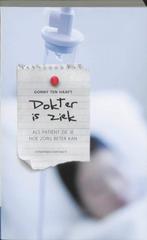 Dokter is ziek 9789025434472 Gonny ten Haaft, Verzenden, Gelezen, Gonny ten Haaft
