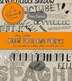 Draw Your Own Fonts 9781908005816, Tony Seddon, Tony Seddon, Zo goed als nieuw, Verzenden