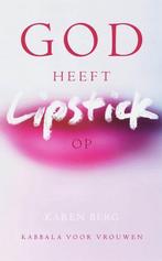 God heeft lipstick op - Karen Berg - 9789025957650 - Paperba, Livres, Ésotérisme & Spiritualité, Verzenden