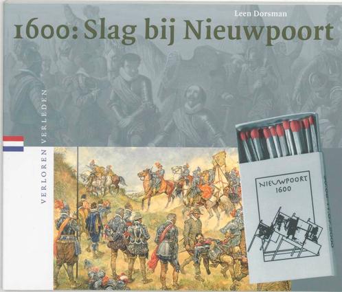 Verloren verleden 10 -   1600: Slag bij Nieuwpoort, Livres, Histoire nationale, Envoi