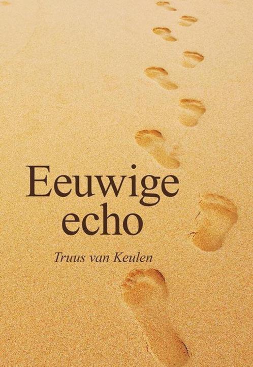 Eeuwige echo 9789463652254, Boeken, Streekboeken en Streekromans, Gelezen, Verzenden