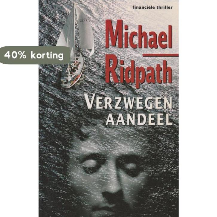 Verzwegen aandeel 9789026982408 Michael Ridpath, Boeken, Thrillers, Gelezen, Verzenden
