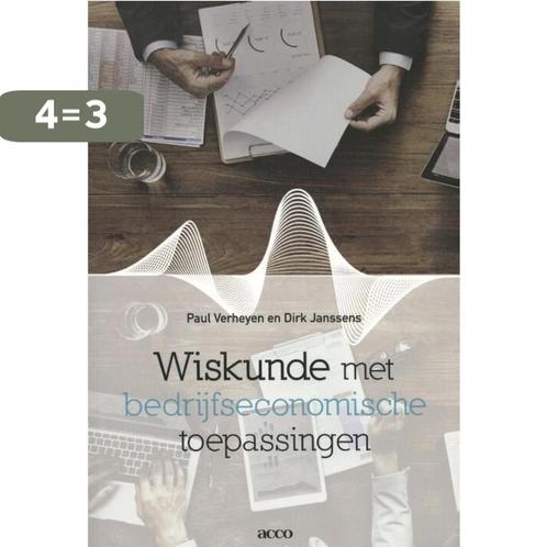Wiskunde met bedrijfseconomische toepassingen 9789463442664, Boeken, Economie, Management en Marketing, Gelezen, Verzenden